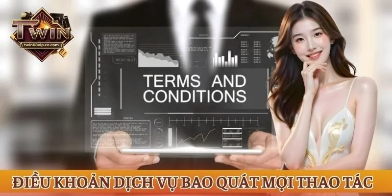 Điều khoản dịch vụ bao quát mọi thao tác 